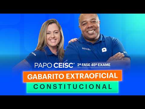 Gabarito Extraoficial Direito Constitucional | 2ª Fase 45º Exame OAB