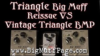 Video thumbnail for Triangle Big Muff Reissue VS Vintage Triangle by Kit Rae