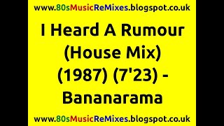 I Heard A Rumour (House Mix) - Bananarama | 80s Club Mixes | 80s Club Music | 80s House Music