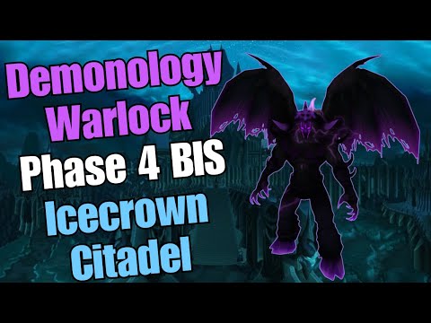 Demonology Warlock Phase 4 BIS Gear Guide for ICC - Wotlk Classic