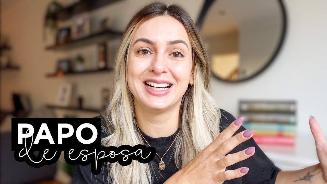 MEU MARIDO NÃO ME AJUDA | PAPO DE ESPOSA