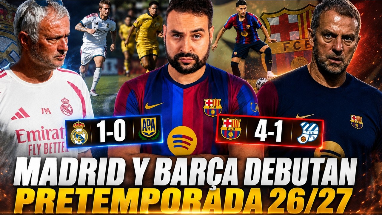 El BARÇA 26/27 DEBUTA GANANDO 4-1 y el MADRID de MOURINHO GANA 1-0 ¡Lo que NO VISTE!