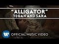 Tegan and Sara - Alligator [Official Music Video ...