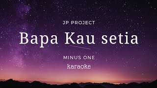 Download lagu Bapa Kau setia - Bethel worship - Karaoke (lyric) mp3 Download lagu Bapa Kau setia - Bethel worship - Karaoke (lyric) mp3