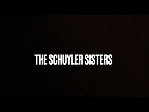 The Schuyler Sisters (1A Music Video)