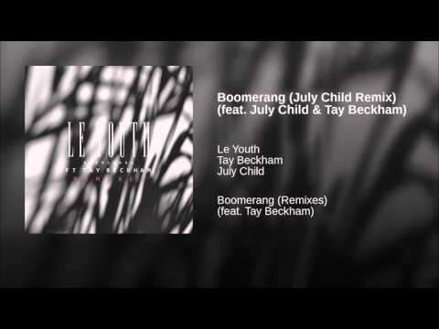 Video thumbnail for Boomerang (July Child Remix)