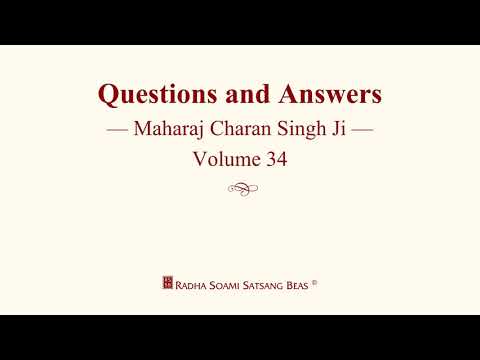 Questions and Answers - Maharaj Charan Singh Ji - Volume 34 - RSSB