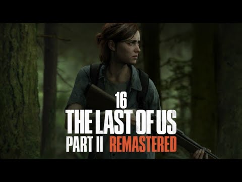 The Last of US 2 Remastered PL (odc.16) Twarda laska (Zagrajmy w / Gameplay)