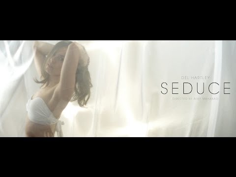 Del Hartley - Seduce (Official Music Video)
