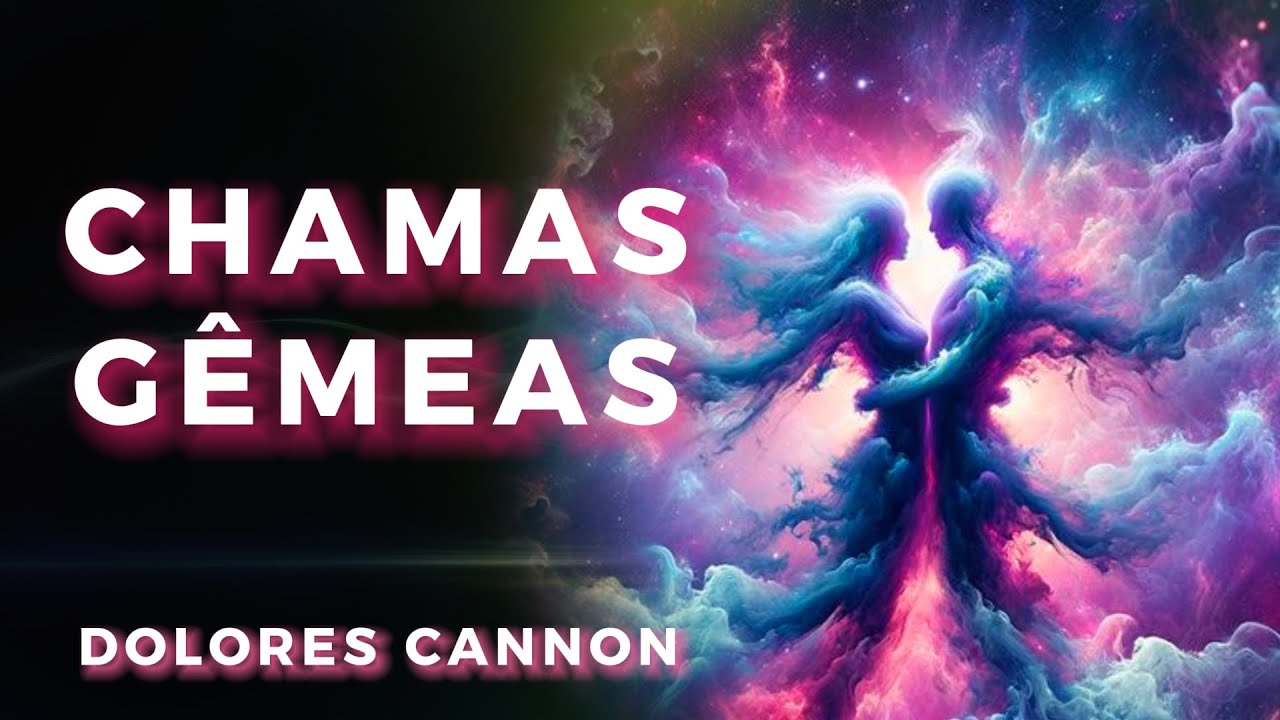 7 Sinais de Chama Gêmea que SÓ Acontecem com Chamas Gêmeas  - Dolores Cannon