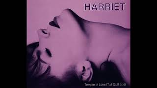Harriet - 'Temple Of Love [Tuff Stuff Edit]' (1991)