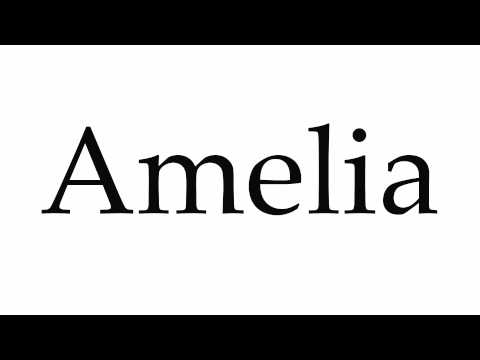 How to Pronounce Amelia