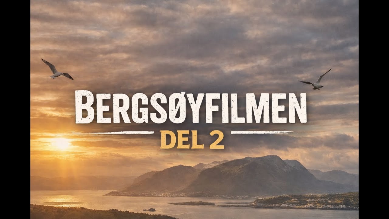 Bergsøyfilmen del 2