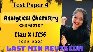 Test on Analytical Chemistry | Test 4 | Class 10 | ICSE | 2023 | Score 100%