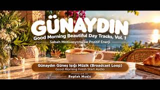 Download lagu Günaydın Güneş Işığı Müzik Broadcast Loop Good Morning Fresh Start Audio (No Copyright Music) mp3 Download lagu Günaydın Güneş Işığı Müzik Broadcast Loop Good Morning Fresh Start Audio (No Copyright Music) mp3