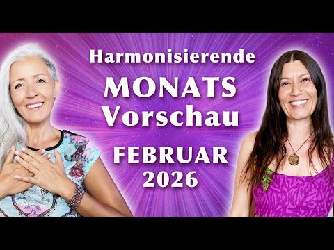 Die Energie im FEBRUAR 2026 - mit CHANNELING ☀️🍀 Harmonisierende Monatsvorschau mit An Aibja