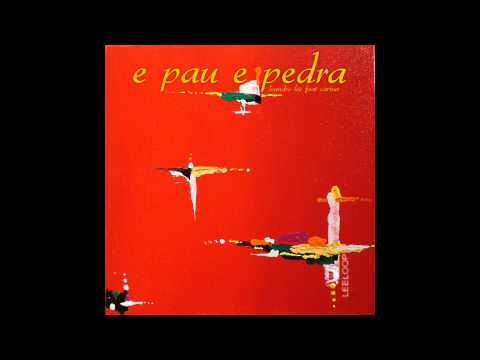 Leandro Lee feat. Carinas   - e pau e pedra (Deep House)