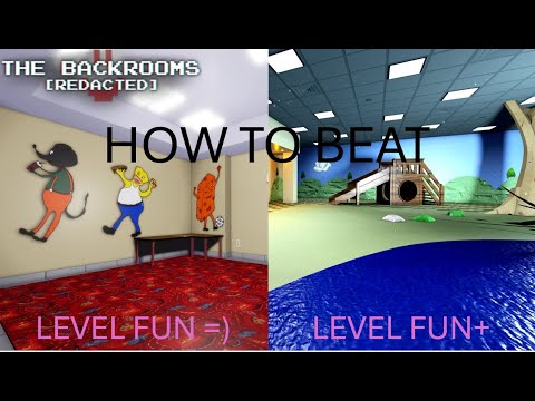 How to get to and beat Level Fun and Level Fun+ in Backrooms Redacted!