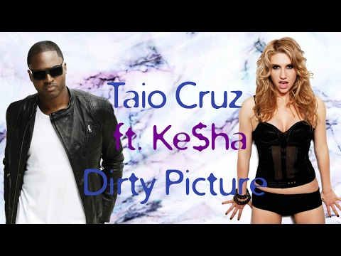 Taio Cruz - Dirty Picture ft. Ke$ha (lyrics on screen)