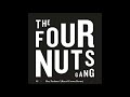 The Four Nuts Gang Hey Pachuco