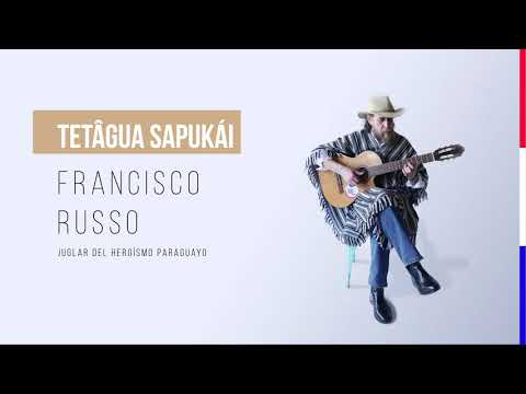 Francisco Russo - Tetâgua Sapukái (Audio Oficial)
