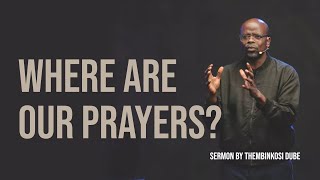 Where are our prayers? | With Thembinkosi Dube