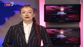 Kanal 3 Ana Haber | 19 Mart 2023