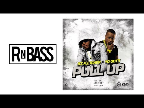 Fletcher - Pull Up (feat. Yo Gotti) RnBass