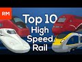 The Top 10 High Speed Rail Systems In The World