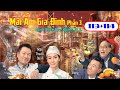 Mái Ấm Gia Đình Phần 3 Tập 113 114 Lê Diệu Tường Mao Thuấn Quân Mã Quán Đông T