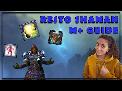 Resto Shaman Guide Mythic+ | World of Warcraft Shadowlands