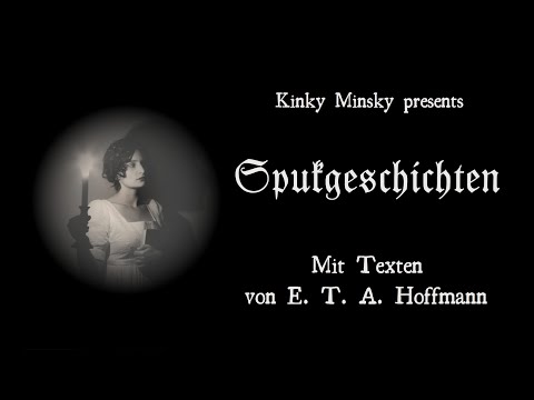 Kinky Minsky - Spukgeschichten (Mit Texten von E. T. A. Hoffmann)