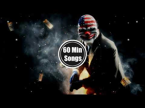 I Will Give You My All 2017 (1 HOUR) - Payday 2