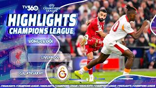 HIGHLIGHTS LIVERPOOL VS GALATASARAY: PHƯỢNG HOÀNG HỒI SINH, THĂNG HOA TỘT CÙNG | UCL 25/26