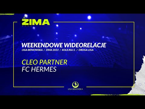 LIGA BEMOWSKA / ZIMA 2022 / CLEO PARTNER - FC HERMES