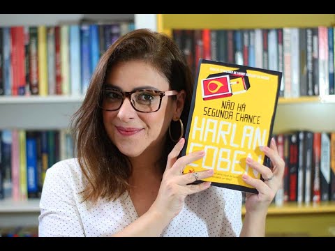 NÃO HÁ SEGUNDA CHANCE - Harlan Coben | Ju Oliveira