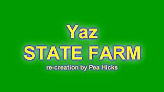Yaz - STATE FARM - Re-creation