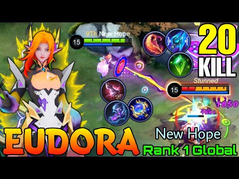 Hard Game! Eudora 20 Kills Gameplay! - Top 1 Global Eudora by New Hope - Mobile Legends