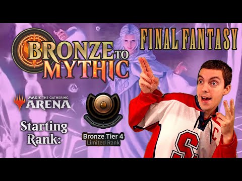 🥉 Bronze To Mythic: Episode 1 - Starting Rank: Bronze 4 - MTG Arena: ✨ Final Fantasy ✨