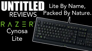 Lite By Name, Packed By Nature.|| Razer Cynosa Lite Keyboard Unboxing & Review