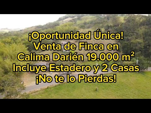 Fincas y Casas Campestres, Venta, Calima (Darién) - $1.300.000.000