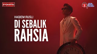 Di Sebalik Rahsia - Haqiem Rusli (Lirik Video)