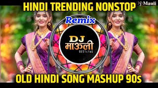 Download lagu OLD HINDI MASHUP 90s 💘 LOVE SONG NONSTOP ek Se badhkar ek हिंदी नॉनस्टॉप सॉंग Dj Mauli   mp3