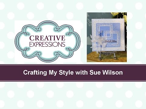 Crafting My Style with Sue Wilson – Paved Pearl Technique for Creative Expressions