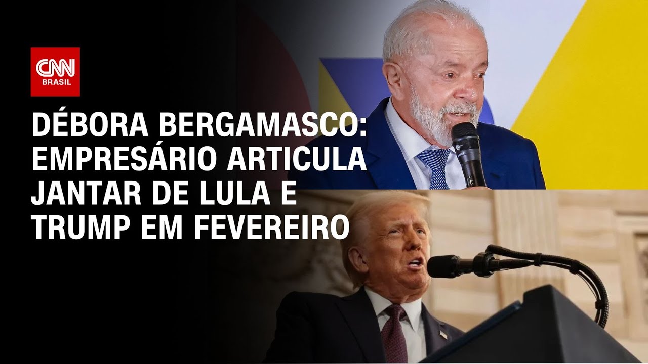 Débora Bergamasco: Empresário articula jantar de Lula e Trump em fevereiro | CNN 360