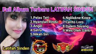 Download lagu FULL ALBUM LATIFAH SINDEN TERBARU Audio Gleger Full Basss Mantul mp3