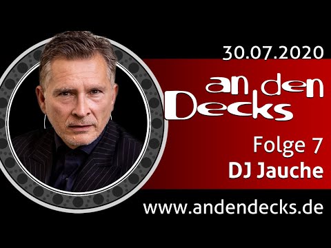 An den Decks Podcast - S01E07 - DJ Jauche