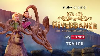 Riverdance - The Animated Adventure | First Look | Sky Cinema