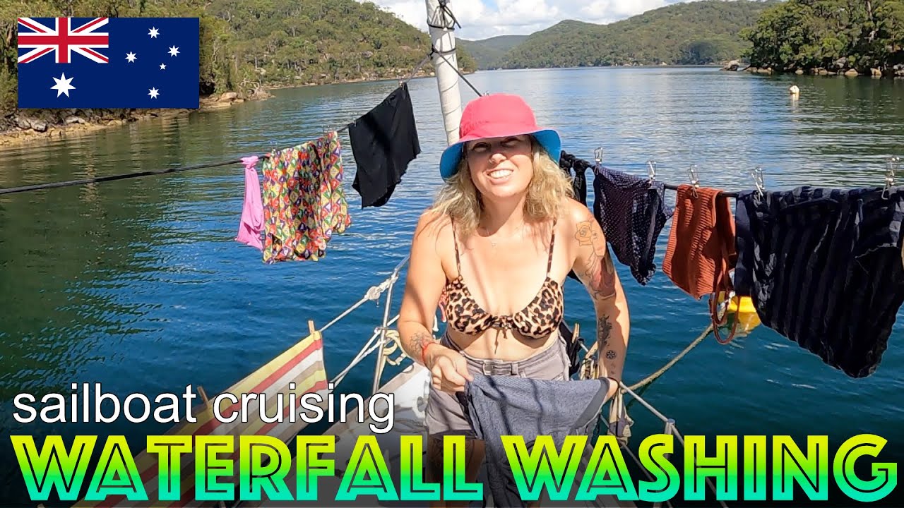 Offgrid Living on a Small Sailboat in Australia ; Collecting Waterfall Water For Laundry!