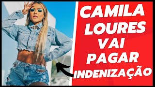 ? Camila Loures É CONDENADA  A PAGAR UMA INDENIZAÇÃO INESPERADA ?